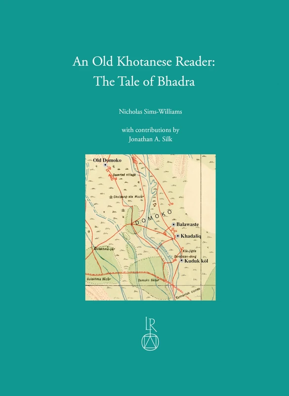 An N Old Khotanese Reader: The Tale of Bhadra (Beitrage Zur Iranistik, 53) - Image 1