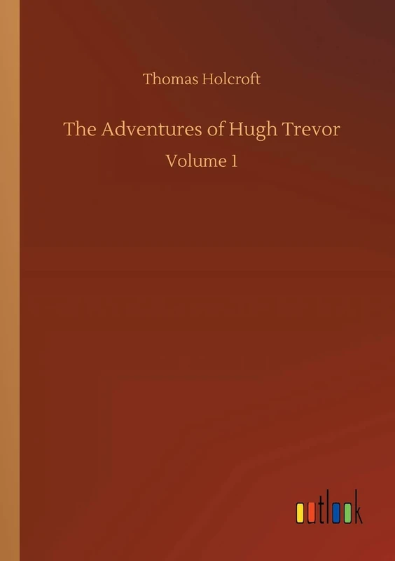 The Adventures of Hugh Trevor: Volume 1