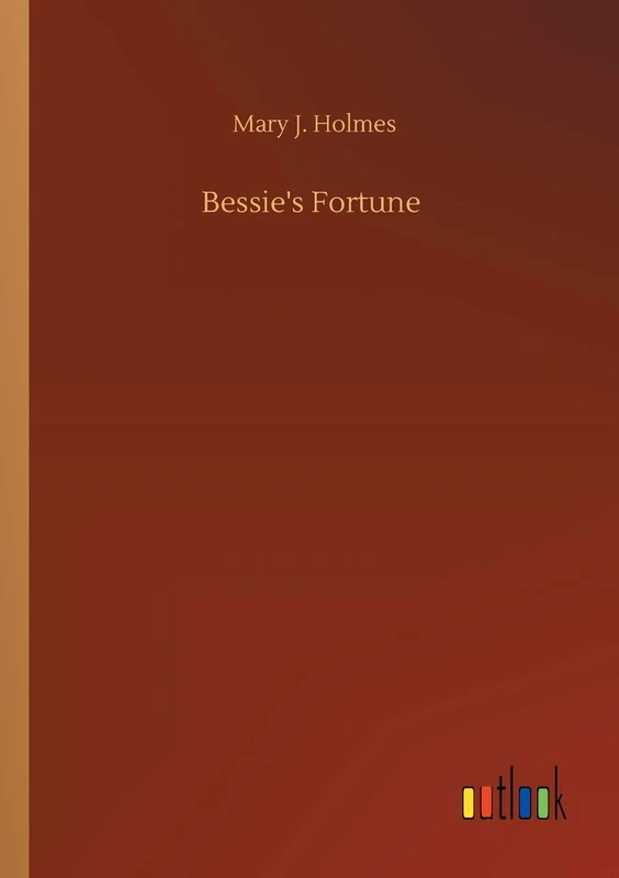 Bessie's Fortune