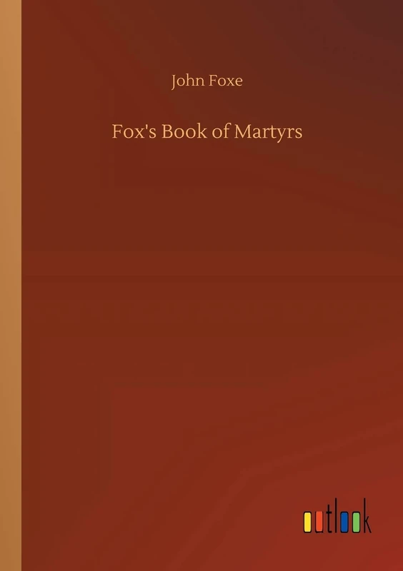 Fox's Book of Martyrs