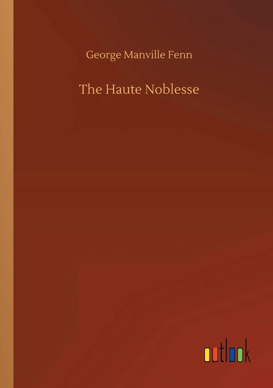 The Haute Noblesse