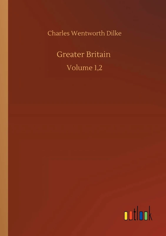 Greater Britain: Volume 1,2 - Image 1
