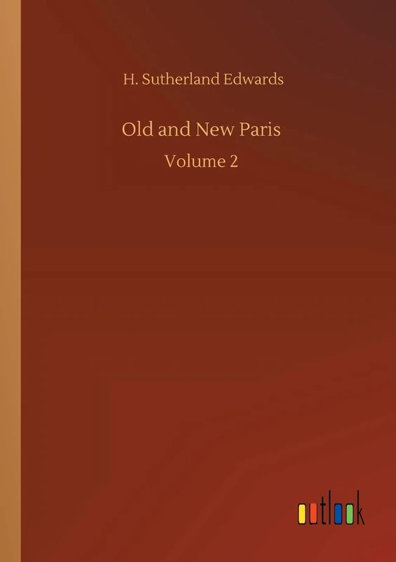 Old and New Paris: Volume 2