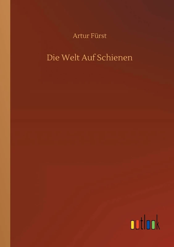 Die Welt Auf Schienen