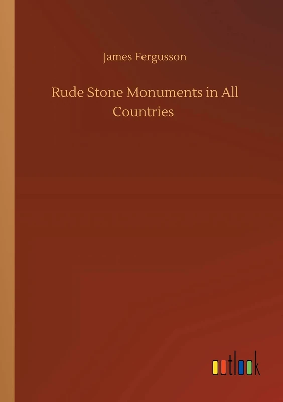 Rude Stone Monuments in All Countries