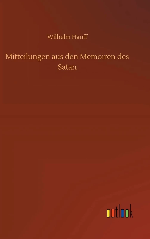 Mitteilungen aus den Memoiren des Satan