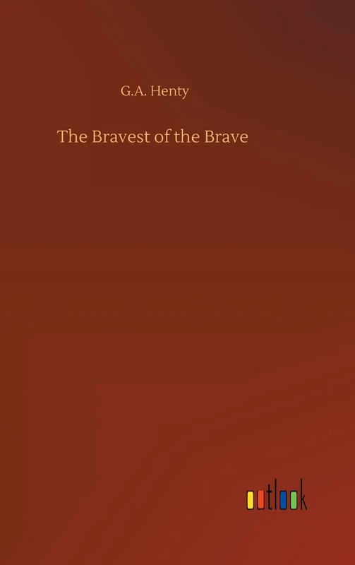 The Bravest of the Brave