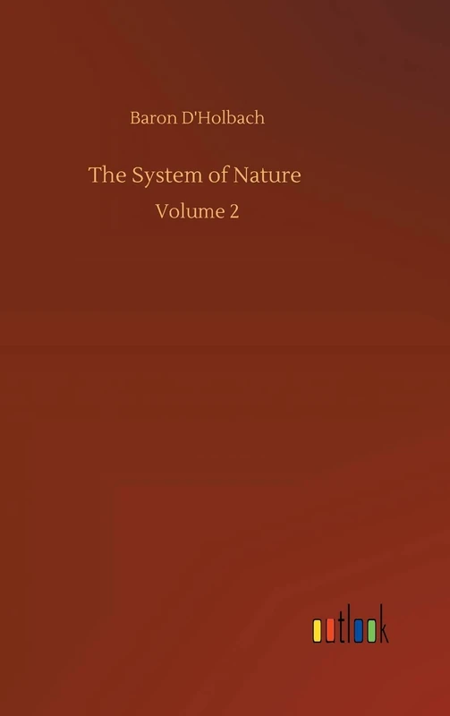 The System of Nature: Volume 2