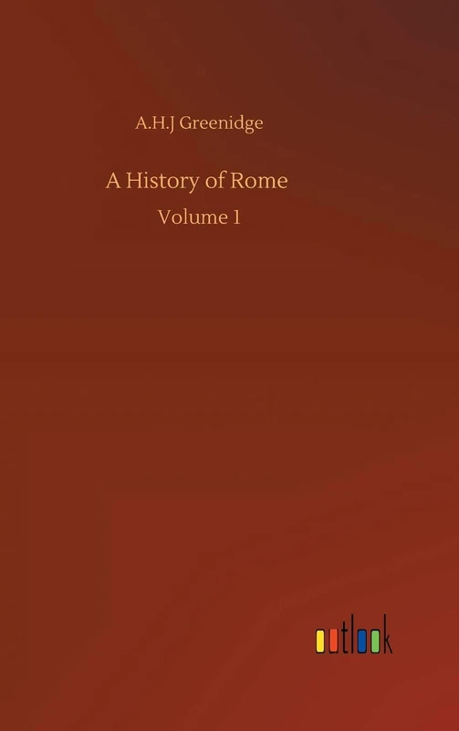 A History of Rome: Volume 1