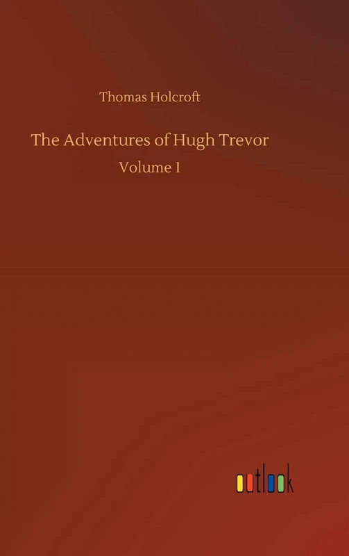 The Adventures of Hugh Trevor: Volume 1