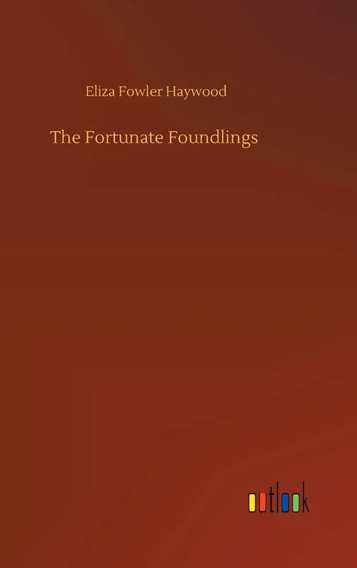 The Fortunate Foundlings