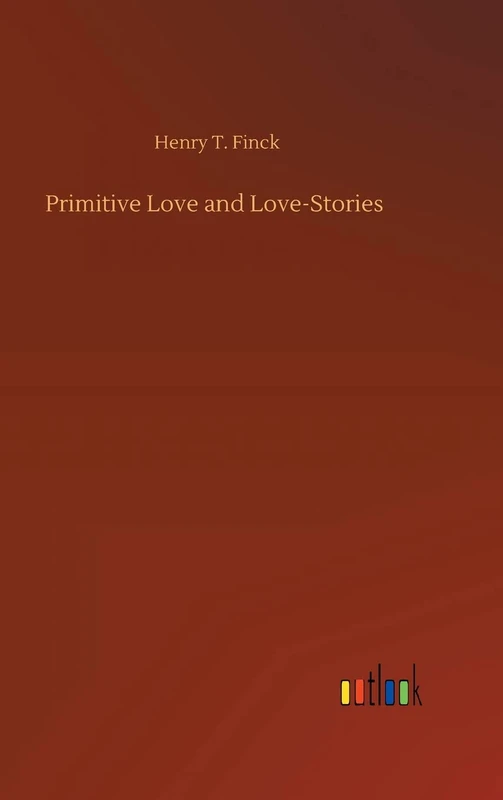 Primitive Love and Love-Stories