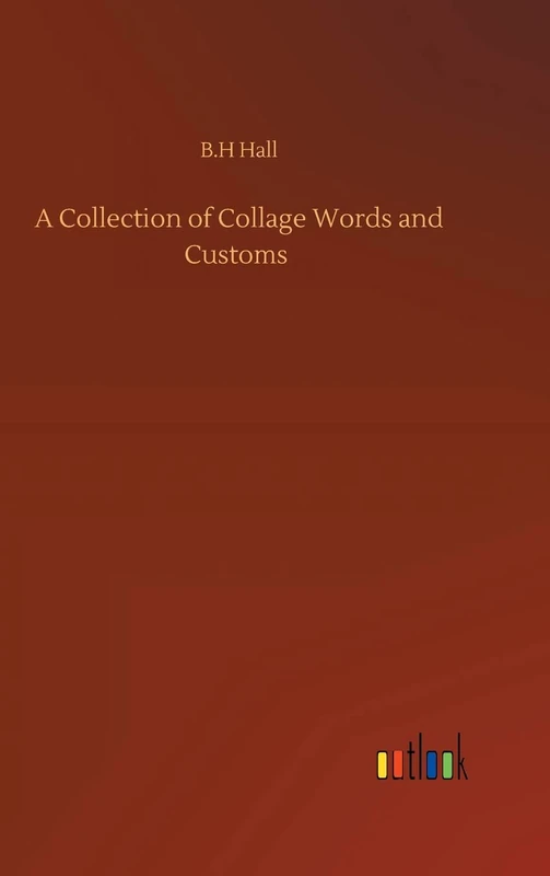 A Collection of Collage Words and Customs