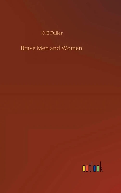 Brave Men and Women