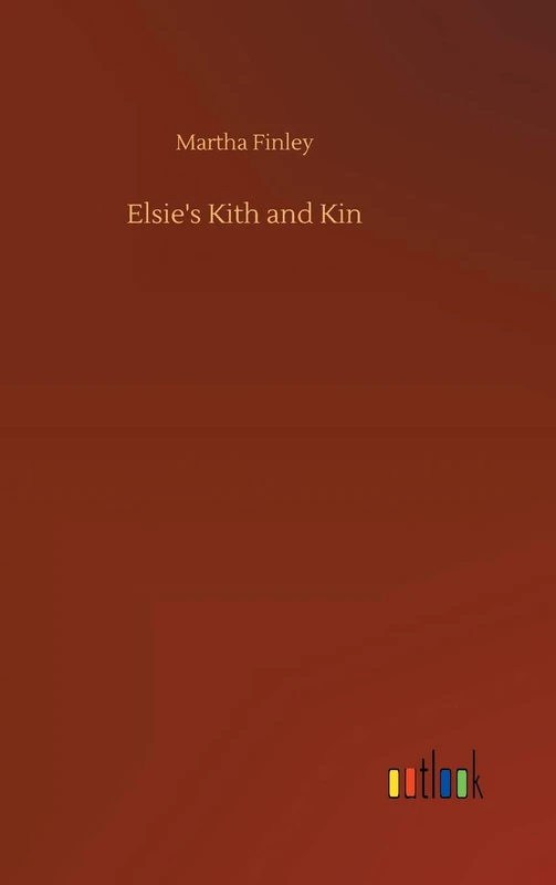 Elsie's Kith and Kin