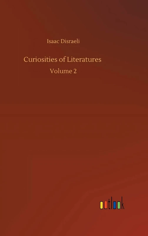 Curiosities of Literatures: Volume 2 - Image 1