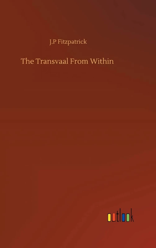 The Transvaal From Within