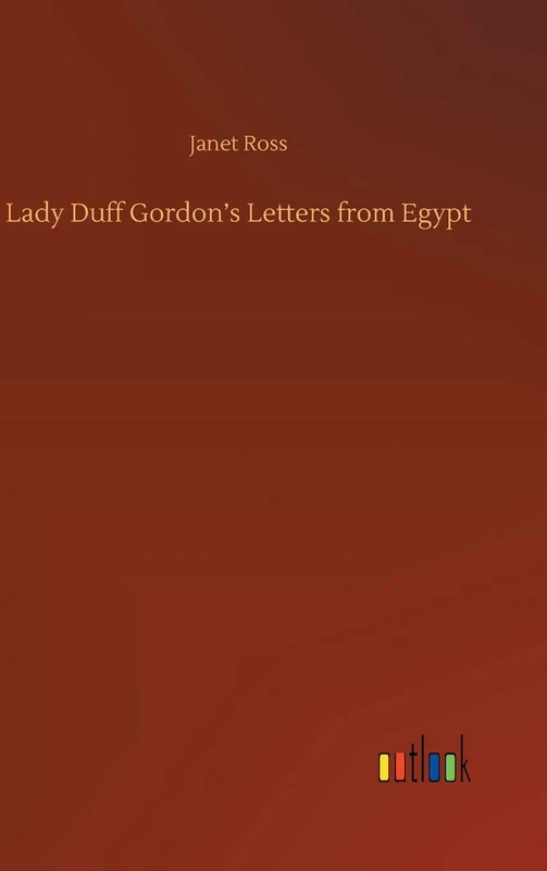 Lady Duff Gordon's Letters from Egypt