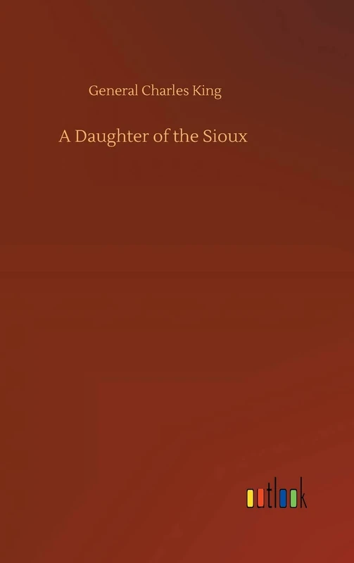 A Daughter of the Sioux - Image 1