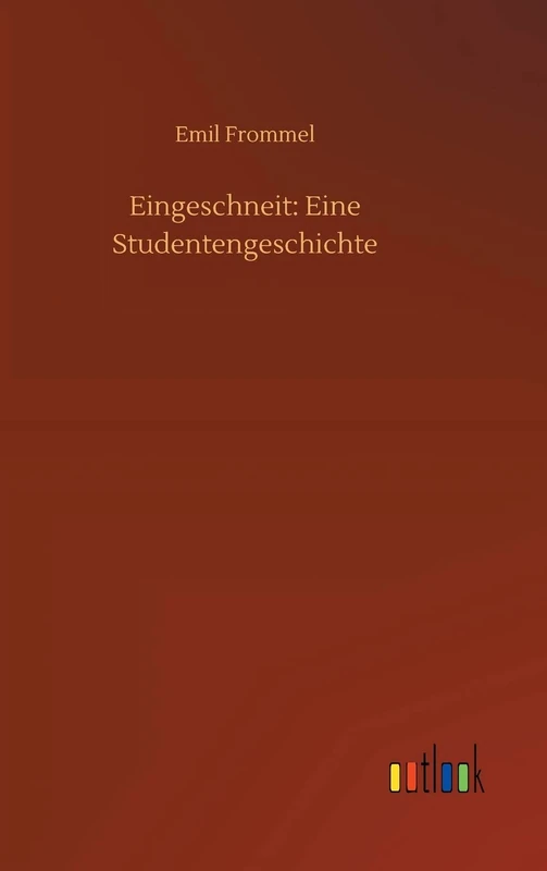 Eingeschneit: Eine Studentengeschichte