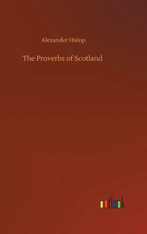 The Proverbs of Scotland