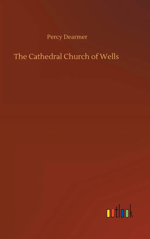 The Cathedral Church of Wells