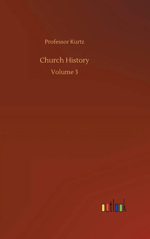 Church History: Volume 3
