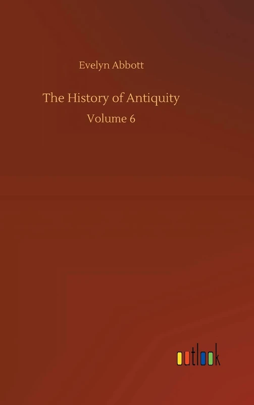The History of Antiquity: Volume 6
