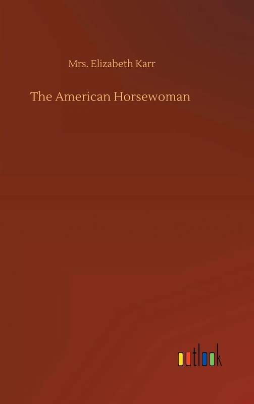 The American Horsewoman