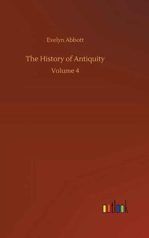 The History of Antiquity: Volume 4