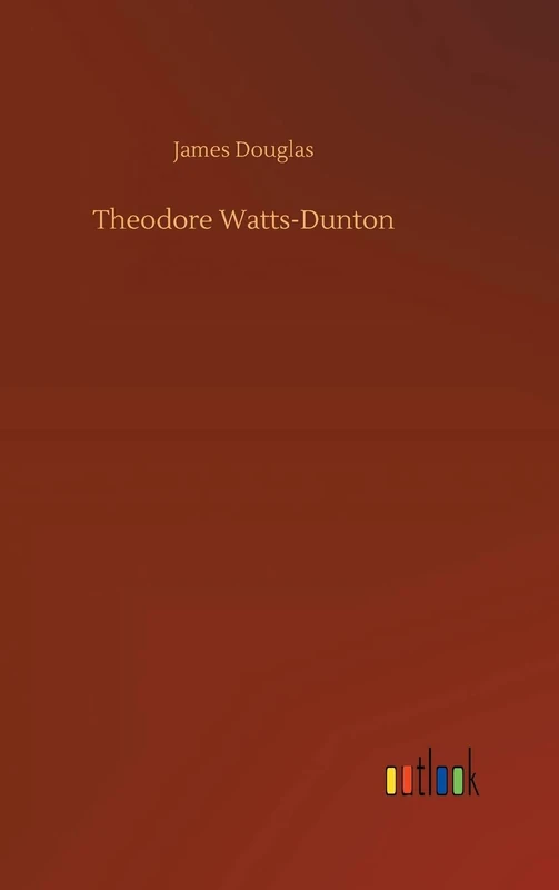 Theodore Watts-Dunton