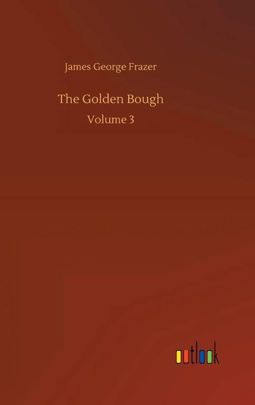 The Golden Bough: Volume 3