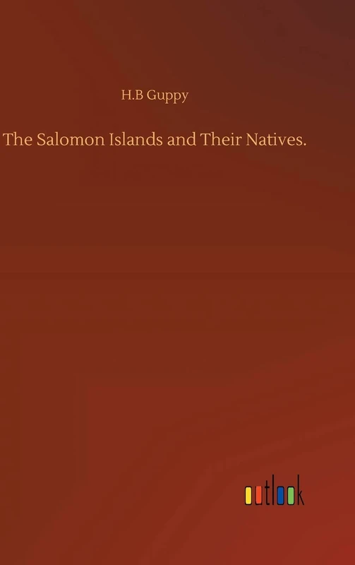The Salomon Islands and Their Natives.