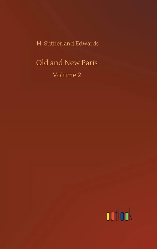 Old and New Paris: Volume 2