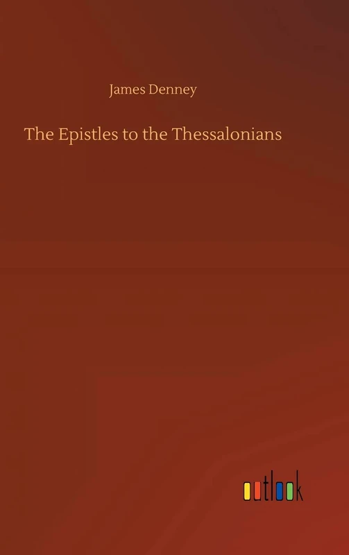 The Epistles to the Thessalonians