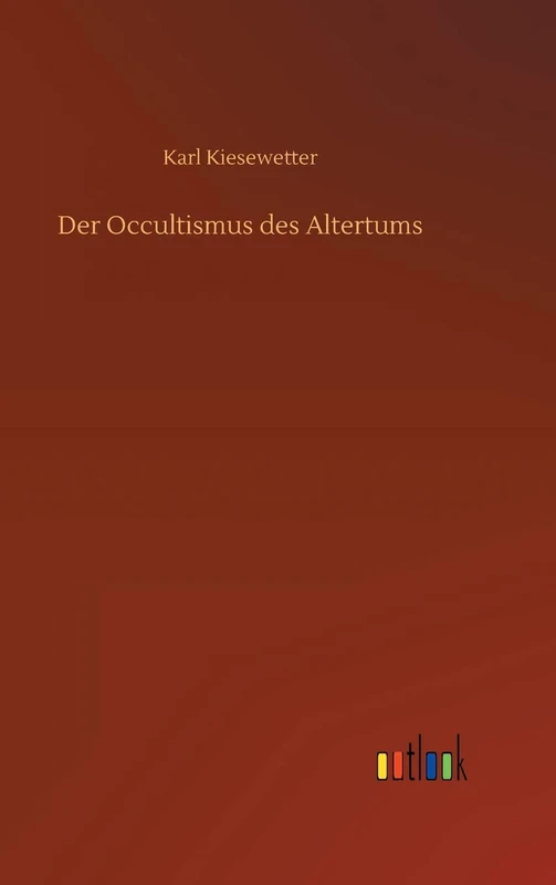 Der Occultismus des Altertums