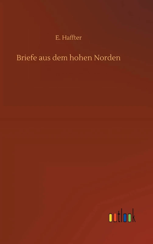 Briefe aus dem hohen Norden