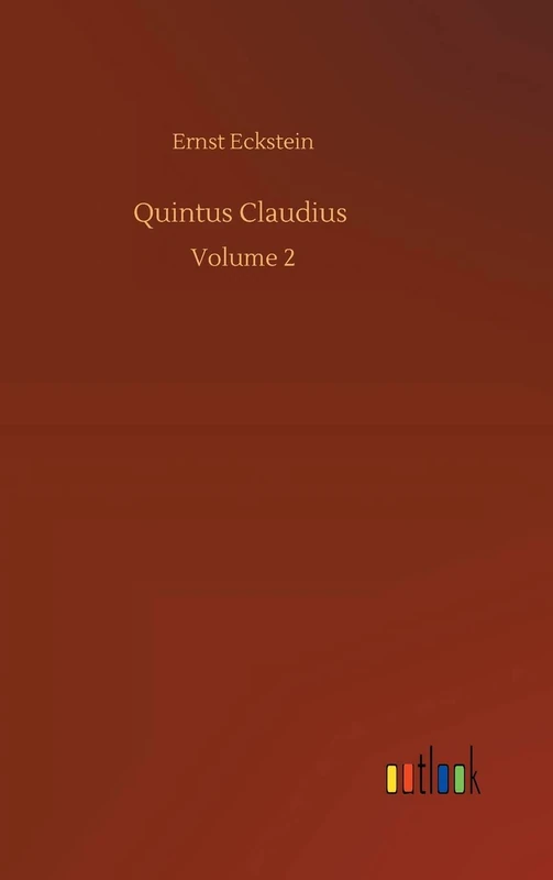 Quintus Claudius: Volume 2