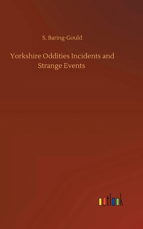 Yorkshire Oddities Incidents and Strange Events