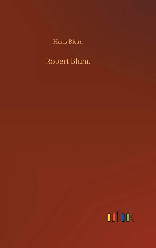 Robert Blum. - Image 1