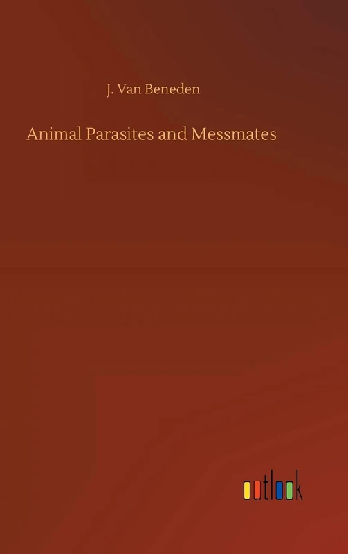Animal Parasites and Messmates
