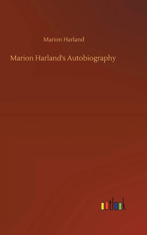 Marion Harland's Autobiography