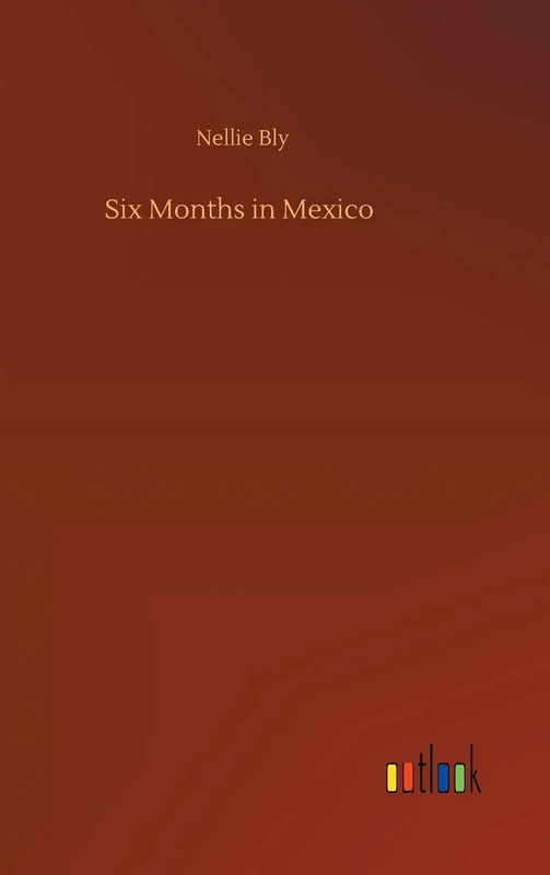 Six Months in Mexico - Image 1