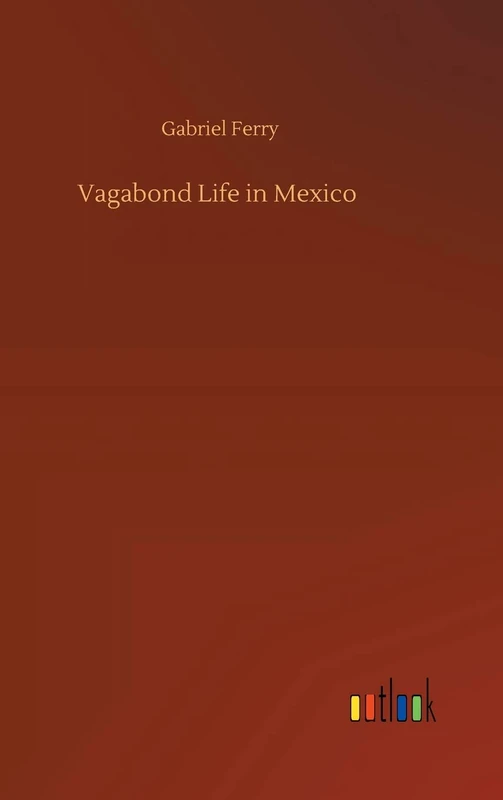 Vagabond Life in Mexico