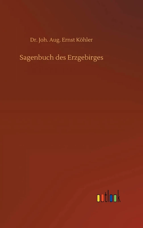 Sagenbuch des Erzgebirges