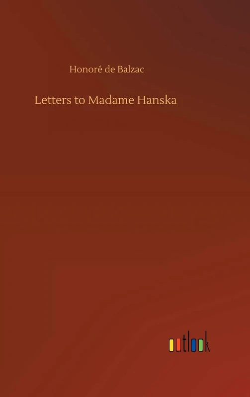 Letters to Madame Hanska