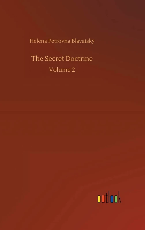 The Secret Doctrine: Volume 2