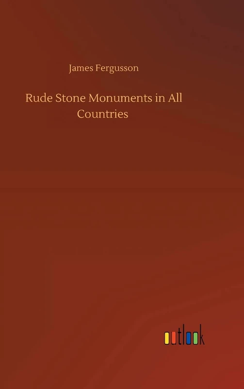 Rude Stone Monuments in All Countries