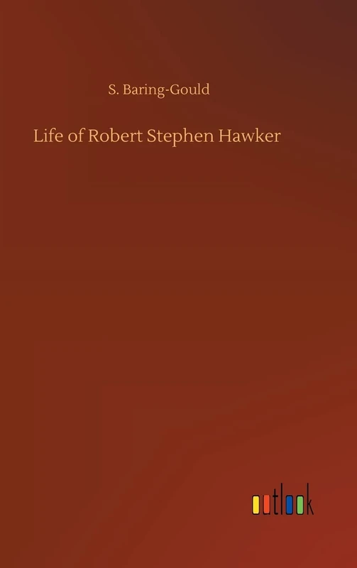 Life of Robert Stephen Hawker