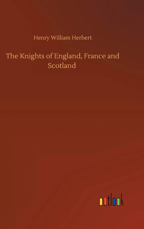 The Knights of England, France and Scotland